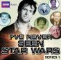 I''Ve Never Seen Star Wars  Series 1 - Preview