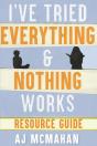 I'Ve Tried Everything & Nothing Works Resource Guide - Preview
