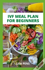 Capa do artigo Ivf Meal Plan For Beginners