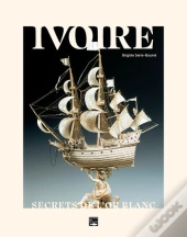 Ivoire : Secrets De L'Or Blanc