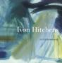 Ivon Hitchens - Preview