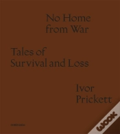 Capa do artigo Ivor Prickett: No Home From War