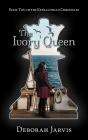 Ivory Queen - Preview
