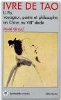 Ivre De Tao Li Po, Voyageur, Poete Et Philosophe - Preview