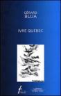 Ivre Québec - Preview