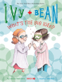 Ivy And Bean What'S The Big Idea? (Book 7) - Preview