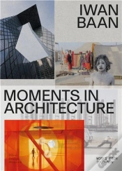 Capa do artigo Iwan Baan: Moments In Architecture