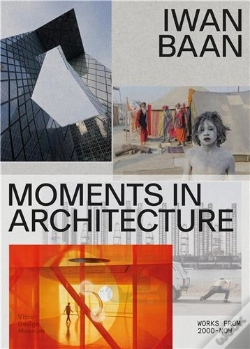 Capa do artigo Iwan Baan: Moments In Architecture
