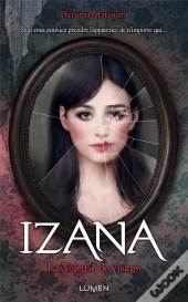 Izana, La Voleuse De Visages