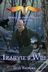 Izaryle'S Will