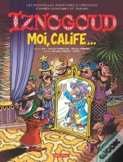 Capa do artigo Iznogoud Tome 31 : Moi, Calife...