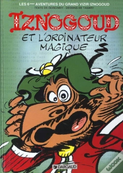 Capa do artigo Iznogoud Tome 6 : Iznogoud Et L'Ordinateur Magique