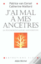 Capa do artigo J Ai Mal A Mes Ancetres ; La Psychogenealogie Aujourd Hui
