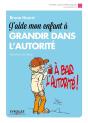 J Aide Mon Enfant A Grandir Dans L Autorite - Preview
