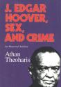 J. Edgar Hoover, Sex, And Crime - Preview