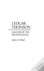 J. Edgar Thomson