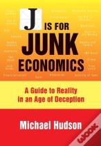 J Is For Junk Economics