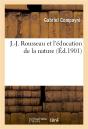 J.-J. Rousseau Et L'Education De La Nature - Preview