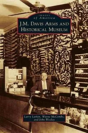 J. M. Davis Arms And Historical Museum - Preview