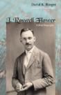 J. Roswell Flower - Preview