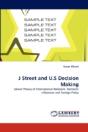 J Street And U.S Decision Making - Preview