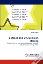 J Street And U.S Decision Making