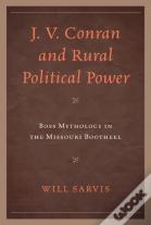 J. V. Conran And Rural Political Power