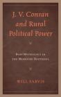 J. V. Conran And Rural Political Power - Preview
