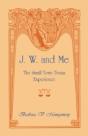 J. W. And Me: The Small Town Texas Exper - Preview
