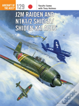 J2m Raiden And N1k1/2 Shiden/Shiden-Kai Aces