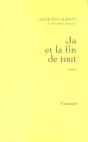 Ja Et La Fin De Tout - Preview