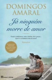 Capa do artigo Já Ninguém Morre de Amor