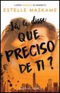 Já te Disse que Preciso de Ti? - Preview