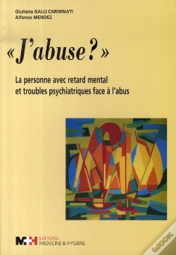 Capa do artigo J'Abuse ? La Personne.Avec Retard Mental Et Troubles Psychiatriques Face A L'Abus