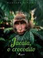 Jacala, O Crocodilo - Preview