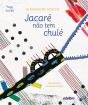 Jacaré Não Tem Chulé - Preview