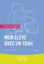 J'Accompagne : J'Accompagne Mon Élève Avec Un Tdah - Preview
