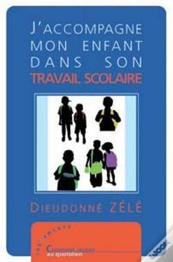 Capa do artigo J'Accompagne Mon Enfant Dans Son Travail Scolaire