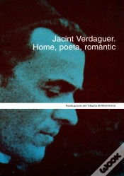 Capa do artigo Jacint Verdaguer. Home, Poeta, Romàntic