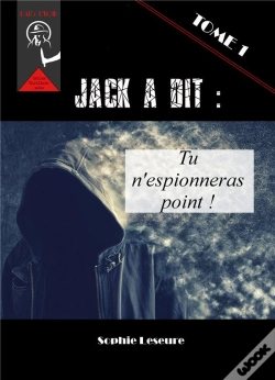 Capa do artigo Jack A Dit - Tu N'Espioneras Point !