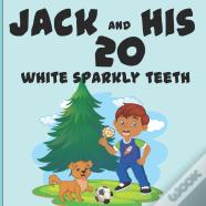 Jack And His 20 Sparkly Teeth
