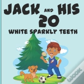 Jack And His 20 Sparkly Teeth