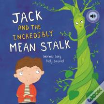 Jack And The Incredibly Mean Stalk
