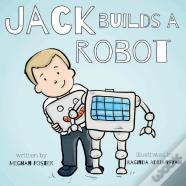 Jack Builds A Robot