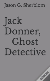 Jack Donner, Ghost Detective