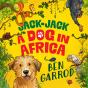 Jack-Jack, A Dog In Africa - Preview