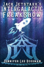 Jack Jetstark'S Intergalactic Freakshow - Preview