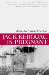 Jack Kerouac Is Pregnant