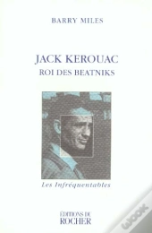 Jack Kerouac - Roi Des Beatniks