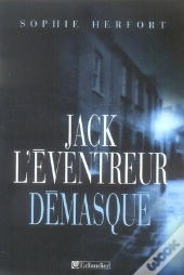 Jack L'Éventreur Démasqué